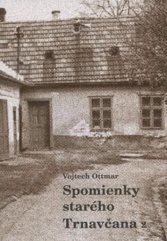 Spomienky star�ho Trnav�ana 2