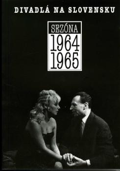 Divadl� na Slovensku sez�na 1964-1965