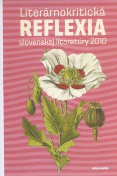 Liter�rnokritick� reflexia slovenskej literat�ry 2010