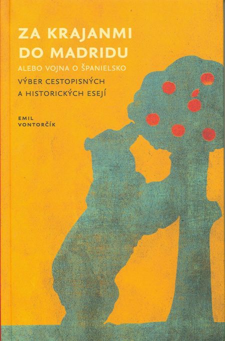 Za krajanmi do Madridu alebo vojna o �panielsko