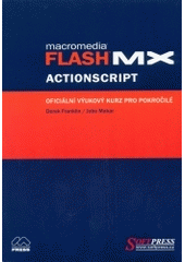 Flash MX ActionScript ofici�ln� v�ukov� kurz