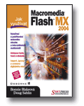 Jak vyu��vat Macromedia Flash MX 2004
