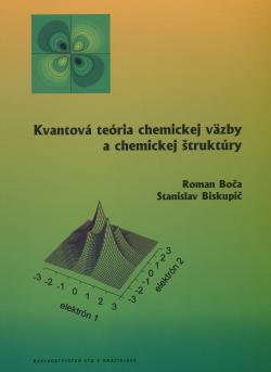 Kvantov� te�ria chemickej v�zby a chemickej �trukt�ry
