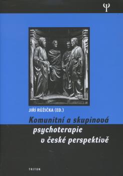 Komunitn� a skupinov� psychoterapie v �esk� perspektiv�
