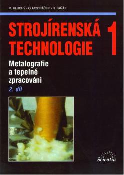 Stroj�rensk� technologie 1, 2. d�l