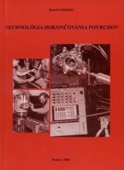 Technol�gia dokon�ovania povrchov