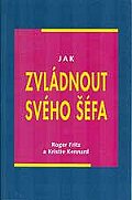 Jak zvl�dnout sv�ho ��fa