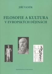 Filosofie a kultura v evropsk�ch d�jin�ch