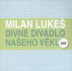 Divn� divadlo na�eho v�ku