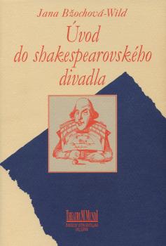 �vod do shakespearovsk�ho divadla