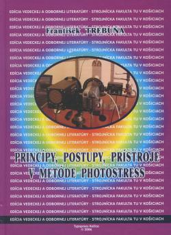 Princ�py, postupy, pr�stroje v met�de Photostress