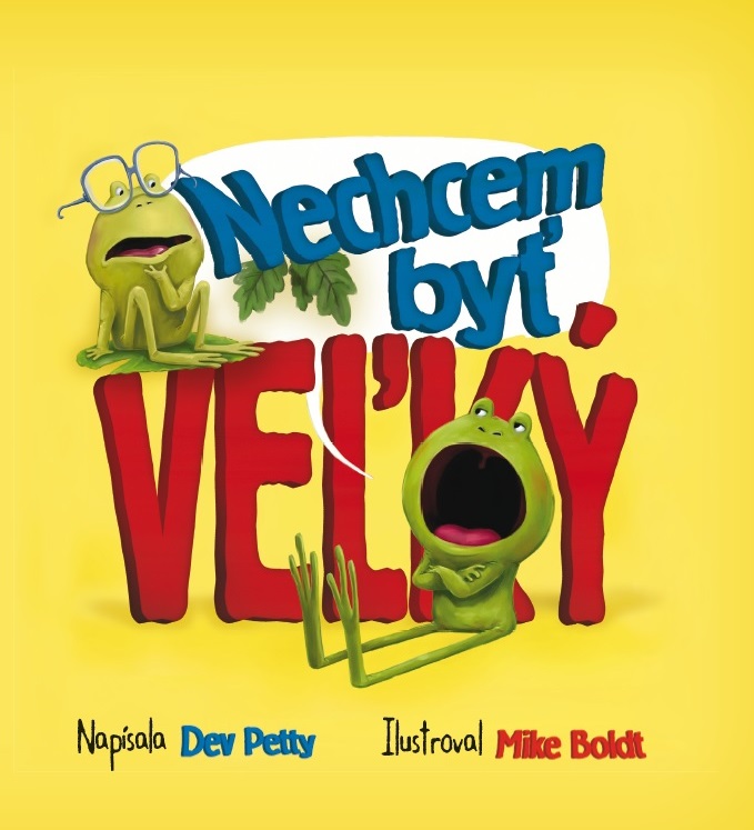Nechcem by� ve�k�