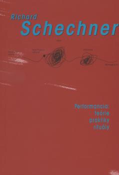 Performancia te�rie praktiky ritu�ly