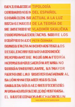 Tipolog�a del espa�ol actual a la luz de la teor�a de Vladim�r Skali�ka