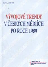 V�vojov� trendy v �esk�ch medi�ch po roce 1989