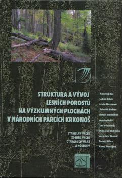 Struktura a v�voj lesn�ch porost� na v�zkumn�ch ploch�ch v N�rodn�ch parc�ch Krkono�