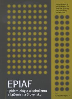 EPIAF - epid�miol�gia alkoholizmu a faj�enia na Slovensku