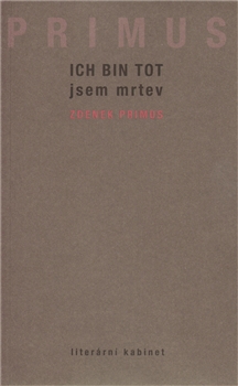Ich bin tot Jsem mrtev