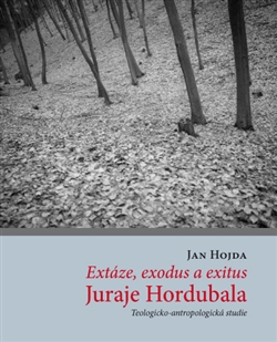 Ext�ze, exodus a exitus Juraje Hordubala