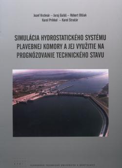 Simul�cia hydrostatick�ho syst�mu plavebnej komory a jej vyu�itie na progn�zovanie technick�ho stavu