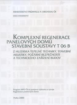 Komplexn� regenerace panelov�ch dom� stavebn� soustavu T 06 B