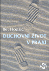 Duchovn� �ivot v praxi