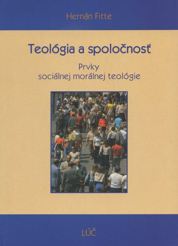 Teol�gia a spolo�nos�