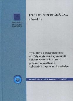 V�po�tov� a experiment�lne met�dy zvy�ovania v�konnosti a posudzovania �ivotnosti pohonov a kon�truk