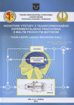 Inovat�vne v�stupy z transformovan�ho experiment�lneho pracoviska s mal�m pr�dov�m motorom