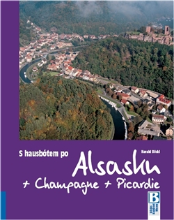 S hausb�tem po Alsasku, Champagne a Picardie