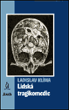 Lidsk� tragikomedie