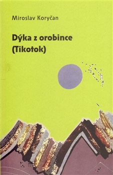 D�ka z orobince (Tikotok)