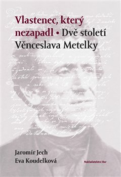 Vlastenec, kter� nezapadl