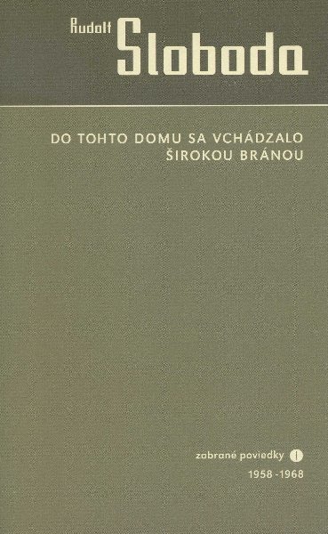 Do tohto domu sa vch�dzalo �irokou br�nou