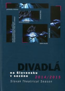 Divadl� na Slovensku v sez�ne 2014 2015