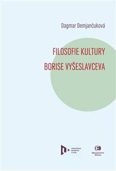 Filosofie kultury Borise Vy�eslavceva