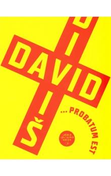 David Divi� ... probatum est