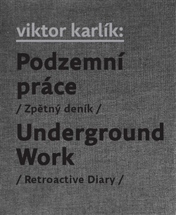 Podzemn� pr�ce Underground Work