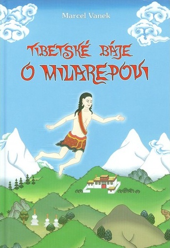 Tibetsk� b�je o Milarepovi