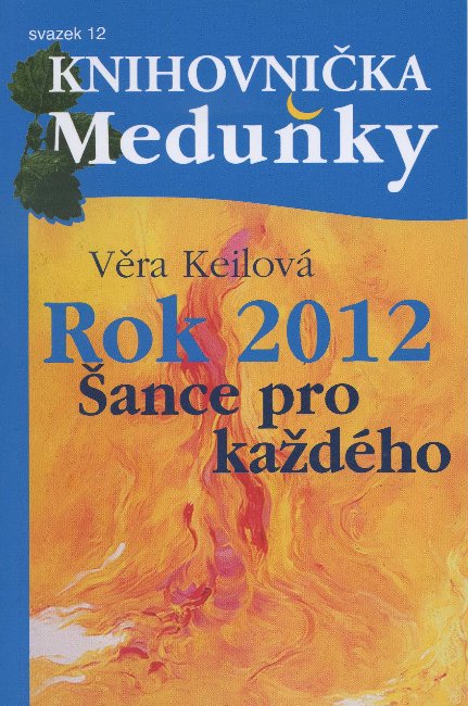 Rok 2012 - �ance pro ka�d�ho