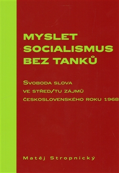 Myslet socialismus bez tank�