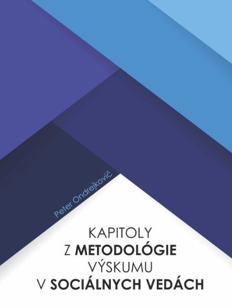 Kapitoly z metodol�gie v�skumu v soci�lnych ved�ch