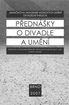 P�edn�ky o divadle a um�n�