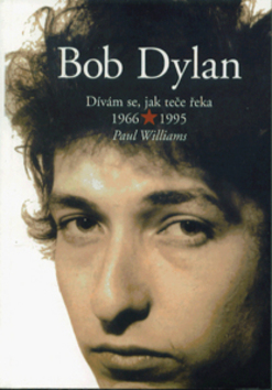 Bob Dylan - D�v�m se, jak te�e �eka 1966-1995