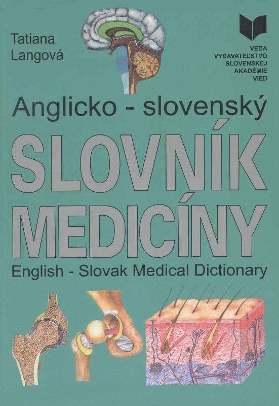 Anglicko - slovensk� slovn�k medic�ny