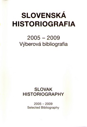 Slovensk� historiografia 2005-2009