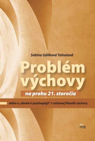 Probl�m v�chovy na prahu 21. storo�ia