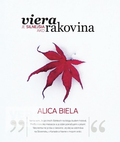 Viera je silnej�ia ako rakovina