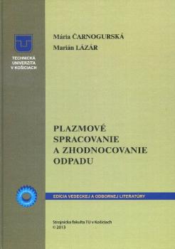 Plazmov� spracovanie a zhodnocovanie odpadu