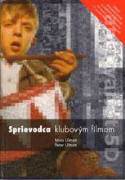 Sprievodca klubov�m filmom /druh� aktualizovan� vydanie/